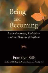 Being and Becoming : Psychodynamics, Buddhism, and the Origins of Selfhood