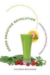 Green Smoothie Revolution : The Radical Leap Towards Natural Health