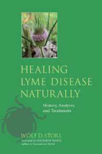 Healing Lyme Disease Naturally : History, Analysis, and Treatments