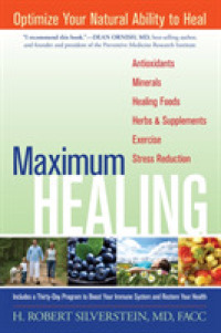 Maximum Healing : Optimize Your Natural Ability to Heal