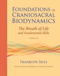 Foundations in Craniosacral Biodynamics, Volume One : The Breath of Life and Fundamental Skills