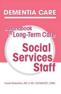 Dementia Care : A Handbook for Long-Term Care Social Services Staff