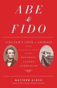 Abe & Fido : Lincoln's Love of Animals and the Touching Story of His Favorite Canine Companion