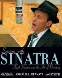 Sessions with Sinatra : Frank Sinatra and the Art of Recording