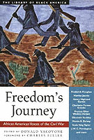 Freedom's Journey : African American Voices of the Civil War -- Hardback