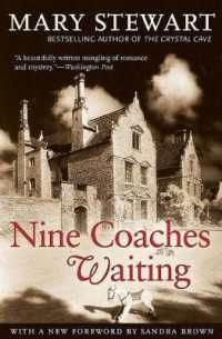 Nine Coaches Waiting : Volume 4 (Rediscovered Classics)
