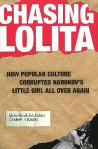 『ロリータ』を追って：大衆文化が歪めたイメージ<br>Chasing Lolita : How Popular Culture Corrupted Nabokov's Little Girl All over Again