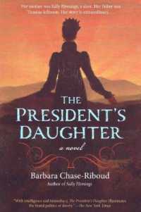 The President's Daughter : A Novel (Rediscovered Classics)