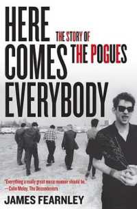 Here Comes Everybody : The Story of the Pogues