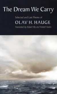 The Dream We Carry : Selected and Last Poems of Olav Hauge