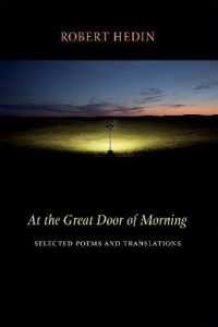 At the Great Door of Morning : Selected Poems and Translations