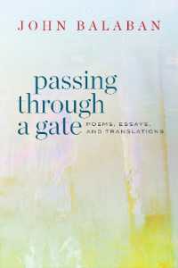 Passing through a Gate : Poems, Essays, and Translations