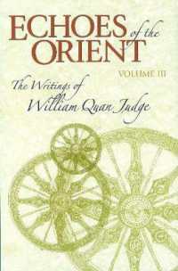 Echoes of the Orient : Volume 3 - the Writings of William Quan Judge