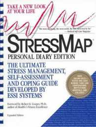 Stressmap : Personal Diary Edition : the Ultimate Stress Management, Self-Assessment and Coping Guide Developed by Essi Systems （Revised）