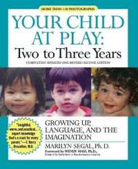 Your Child at Play : Two to Three Years: Growing Up, Language, and the Imagination