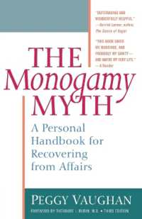 The Monogamy Myth : A Personal Handbook for Recovering from Affairs （3RD）