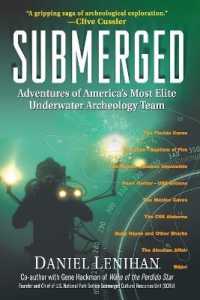 Submerged : Adventures of America's Most Elite Underwater Archaeology Team
