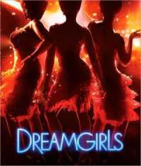 Dreamgirls : The Movie Musical