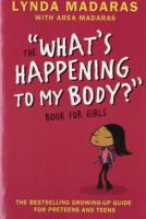 What's Happening to My Body? Book for Girls : Revised Edition (What's Happening to My Body?)
