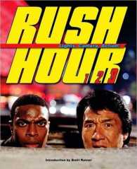 Rush Hour, 1 2 3 : Lights, Camera, Action! (Newmarket Pictorial Movie Book)