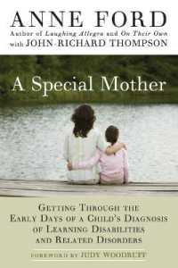 A Special Mother : Getting through the Early Days of a Child's Diagnosis of Learning Disabilities and Related Disorders