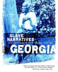 Georgia Slave Narratives (Slave Narratives)
