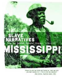 Mississippi Slave Narratives (Slave Narratives)