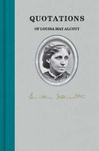 Quotations of Louisa May Alcott (Quotations of Great Americans)