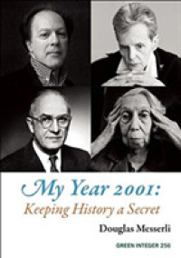 My Year 2001: Keeping History a Secret : Keeping History a Secret (Green Integer)