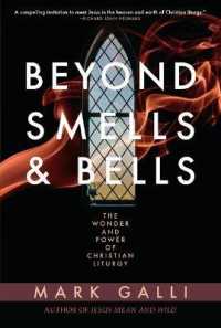 Beyond Smells and Bells