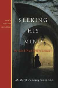 Seeking His Mind : 40 Meetings with Christ (Voices from the Monastery)