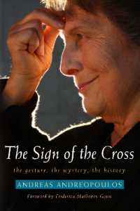 The Sign of the Cross : The Gesture, the Mystery, the History