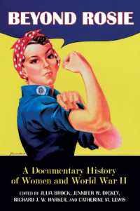 Beyond Rosie : A Documentary History of Women in World War II