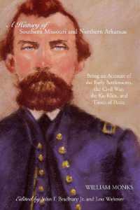 A History of Southern Missouri and Northern Arkansas : Being an Account of the Early Settlements, the Civil War, the Ku-Klux, and Times of Peace (Civil War in the West)