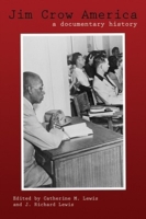 Jim Crow America : A Documentary History