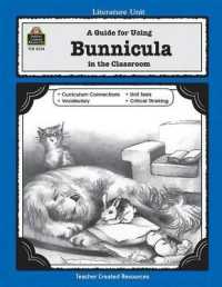 A Guide for Using Bunnicula in the Classroom (Literature Units) （Teacher's Guide）