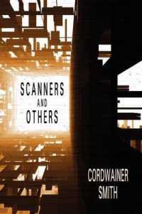 Scanners and Others : Three Science Fiction Stories
