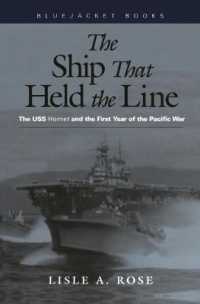 The Ship that Held the Line : The USS Hornet and the First Year of the Pacific War