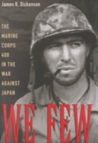 We Few : The Marine Corps 400 in the War against Japan