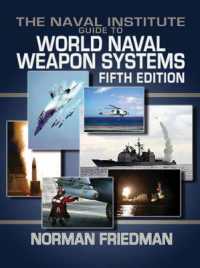 The Naval Institute Guide to World Naval Weapons Systems : Fifth Edition