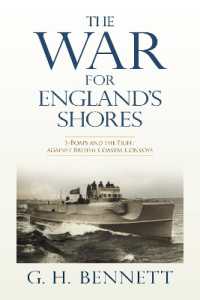 The War for England's Shores : S-Boats and the Fight against British Coastal Convoys