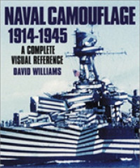 Naval Camouflage 1914-1945 : A Complete Visual Reference