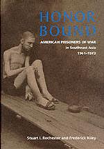 Honor Bound : American Prisoners of War in Southeast Asia, 1961-1973