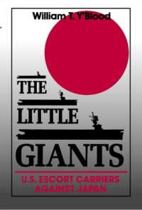 The Little Giants : U.S. Escort Carriers against Japan