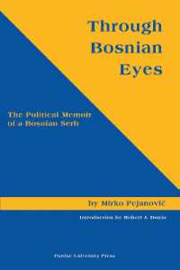 Through Bosnian Eyes : The Political Memoirs of a Bosnian Serb (Central European Studies)