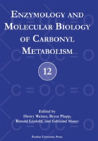 Enzymology and Molecular Biology of Carbonyl Metabolism No. 12 （illustrated）