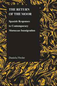 The Return of the Moor : Spanish Responses to Contemporary Moroccan Immigration (Purdue Studies in Romance Literatures)