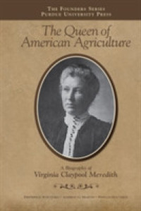 The Queen of American Agriculture : A Biography of Virginia Claypool Meredith (Founders Series)