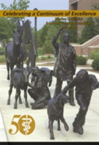 Celebrating a Continuum of Excellence : Purdue University School of Veterinary Medicine 1959-2009