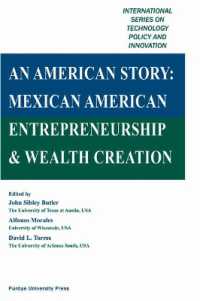 An American Story : Mexican American Entrepreneurship and Wealth Creation